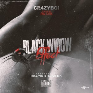 Black Widow Effect (feat. Fam Syrk) [Explicit]