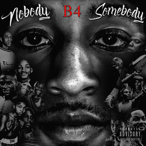 NobodyB4Somebody (Explicit)