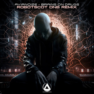 Brains On *** (Robotscot Dnb Remix)