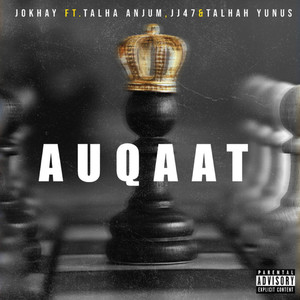 Auqaat (Explicit)