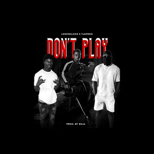 Don't Play (Explicit)