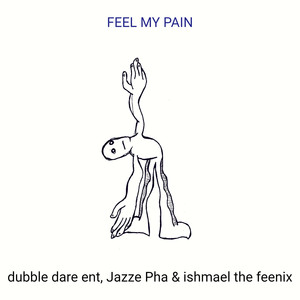 Feel My Pain (Explicit)