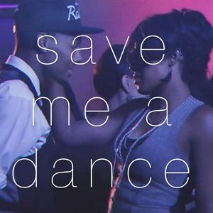 Save Me A Dance