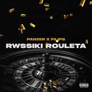 Rwssiki Rouleta (feat. Filips) [Explicit]