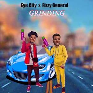 Grinding (feat. Fizzy General) [Explicit]