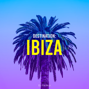 Destination: Ibiza