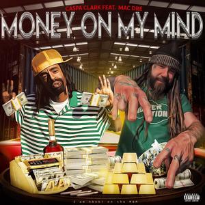 Money on my mind (feat. Mac Dre)