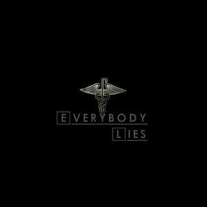 Everybody lies (Explicit)