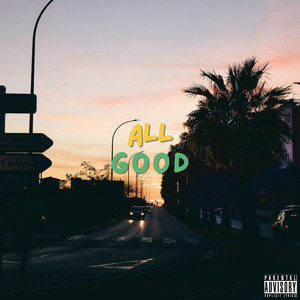 All Good (Explicit)