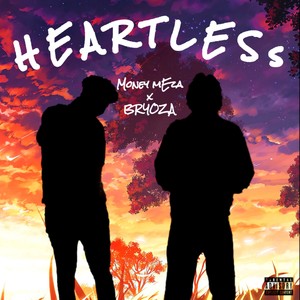 Heartless (feat. money meza)