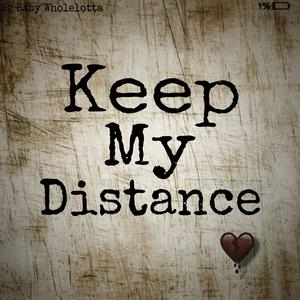 Keep My Distance (Explicit)