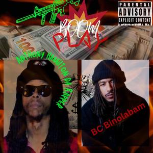 BOOMPLAY (feat. BC Binolabam) [Explicit]