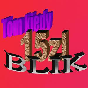 Tom Kiedy 15 zł Blik (Remix)