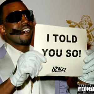 I TOLD YOU SO (Explicit)