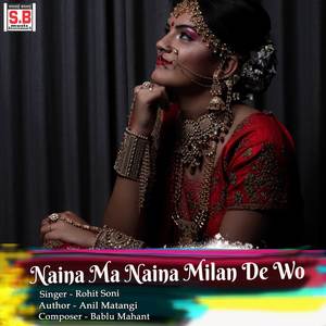 Naina Ma Naina Milan De Wo