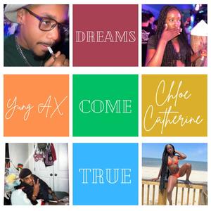 Dreams Come True (feat. Chloe Catherine) (Explicit)