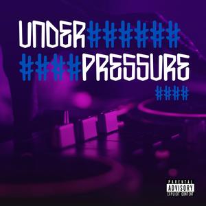 Under Pressure (feat. Dj Espin (Scratches)) [Explicit]