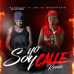 Yo Soy Calle (Remix|Explicit)