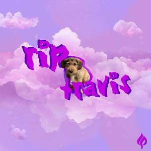 R.I.P. Travis (Explicit)