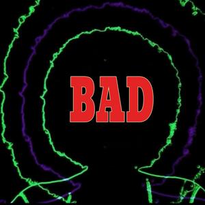 Bad