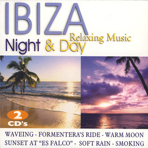 IBIZA Night & Day. Relaxing Music