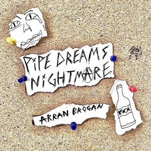 pipe dreams nightmare (Explicit)