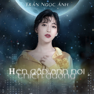 Hẹn Gặp Anh Nơi Thiên Đường