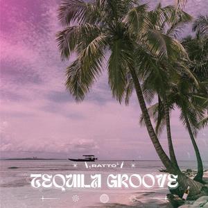 Tequila Groove