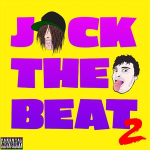 JACK THE BEAT 2 (Explicit)