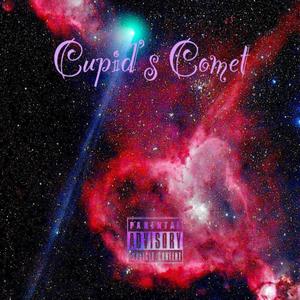 Cupid's Comet (Explicit)