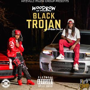 Black Trojan (feat. Reign The God) (Explicit)