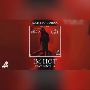 I'm hot(feat. King La) (Explicit)