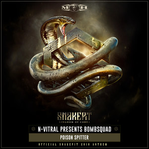 Poison Spitter(Official Snakepit 2018 Anthem)