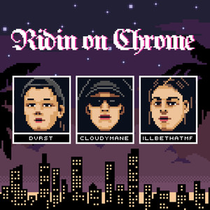 Ridin on Chrome (Explicit)