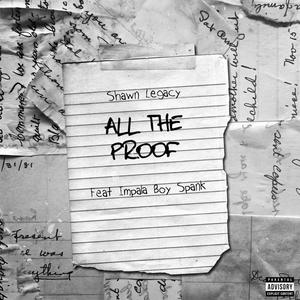 All The Proof (feat. Impala Boy Spank) (Explicit)