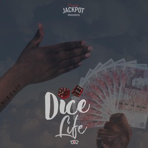 Dice Life Mixtape (Explicit)