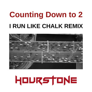 Counting Down to 2 (I Run Like Chalk Remix)