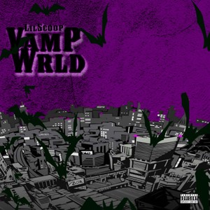 VamP Wrld (Explicit)