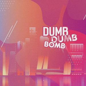 dumb dumb bomb