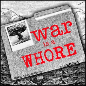 War Is a Whore(feat. Eric Golub)