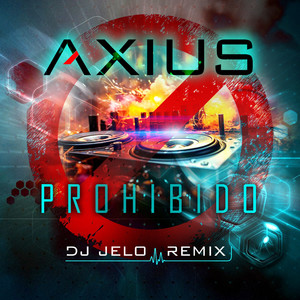 Prohibido (DJ Jelo remix)