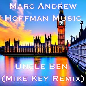 Uncle Ben (feat. Marc Andrew Hoffman Music) [Remix]