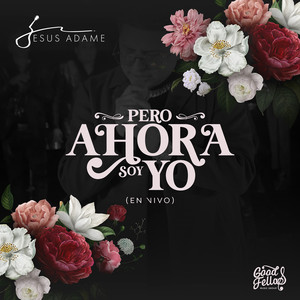 Pero Ahora Soy Yo(En Vivo)