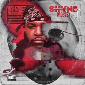 Shyne Mosley 3 (Explicit)