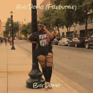 Big Domo (Freestyle) [Explicit]