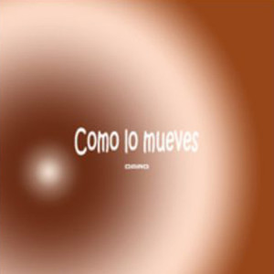 Como Lo Mueves (Explicit)
