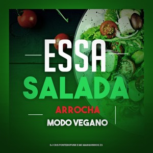 Essa Salada - Arrocha Modo Vegano (Explicit)