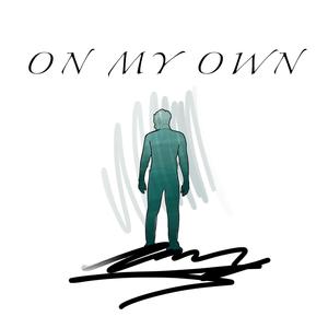 On My Own (feat. Chase Dollas)