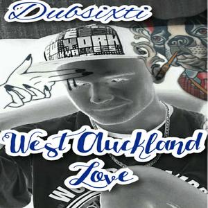 West Auckland Love (Explicit)