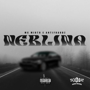 Neblina (Explicit)